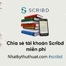 Chia sẻ tài khoản Scribd, Skillshare miễn phí cập nhật tháng 10